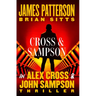 Cross and Sampson: An Alex Cross and John Sampson Thriller
