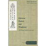 Chinese Poetry and Prophecy: The Written Oracle in East Asia