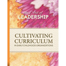 Art of Leadership Cultivating Curriculum in Early Childhood Organizations