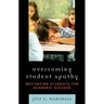 Overcoming Student Apathy: Motivating Students for Academic Success