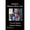 Heathen Massive Blue Line