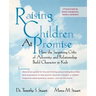 Raising Children at Promise: How the Surprising Gifts of Adversity and Relationship Build Character in Kids