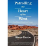 Patrolling the Heart of the West: True Tales of a Nevada State Trooper