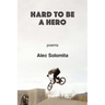 Hard To Be a Hero