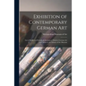 Exhibition of Contemporary German Art: List of Books and Periodicals Relating to Modern German Art and Artists in the Library of the Museum