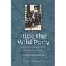 Ride the Wild Pony... and other stories from 57 Steuben Street: A Children's Book for Grown-Ups