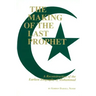 The Making of the Last Prophet
