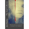 The Soul Collector: The true story of one paranormal investigator's worst nightmare