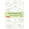 Useful Origami Stuff 2: Boxes, envelopes and more