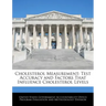 Cholesterol Measurement: Test Accuracy and Factors That Influence Cholesterol Levels