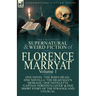 The Collected Supernatural and Weird Fiction of Florence Marryat: Volume 1-One Novel 'The Risen Dead, ' One Novella 'The Dead Man's Message, ' One Nov
