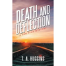 Death and Deflection: A Ben Time Mystery
