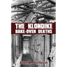 The Klondike Bake-Oven Deaths
