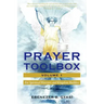 Prayer Toolbox Volume 1: For Spiritual Warriors and Kingdom Builders