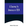 A Journey to America in 1834