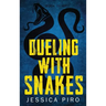 Dueling with Snakes