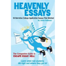 Heavenly Essays: 50 Narrative College Application Essays That Worked
