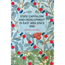 State Capitalism and Development in East Asia Since 1945