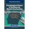 Psychological Drivers of Herding and Market Overreaction