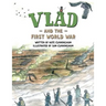 Vlad and the First World War: A flea in history