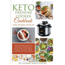 Keto Pressure Cooker Cookbook for Women Over 50: The Quick & Easy Ketogenic Diet Guide for Senior Beginners After 50 with 145+ Weight Loss Keto Recipe