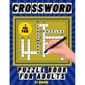 Crossword Puzzle Book for Adults: Large Print Crossword Puzzles, Brain Workout, Prevents Alzheimer's Disease and Dementia