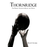 Thornridge: The Perfect Season in Black and White