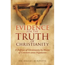 Evidence for the Truth of Christianity