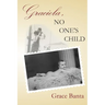 Graciela, No One's Child