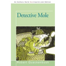Detective Mole