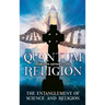 Quantum Religion: The Entanglement of Science and Religion