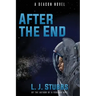 After the End: A Deacon Novel