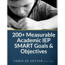 200+ Measurable Academic IEP SMART Goals & Objectives