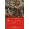 The Oxford History of Anglicanism, Volume I: Reformation and Identity C.1520-1662
