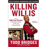 Killing Willis: From Diff'rent Strokes to the Mean Streets to the Life I Always Wanted