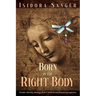 Born in the Right Body: Gender identity ideology from a medical and feminist perspective