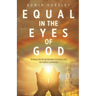Equal in the Eyes of God: Bridging the Divide Between Christians and the LGBTQ Community