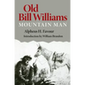 Old Bill Williams, Mountain Man, Volume 61