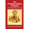 The Powhatan Indians of Virginia: Their Traditional Culture