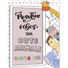 Positive Vibes with Cute Animals Coloring Book: A motivational coloring book with inspiring quotes and self affirmations for kids