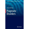 Pragmatic Disorders