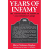 Years of Infamy: The Untold Story of America's Concentration Camps