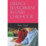 Literacy Development in Early Childhood
