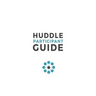 Huddle Participant Guide, 2nd Edition