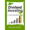 Dividend Investing a Quick Beginner Guide: Dividend Growth Investing, Dividend Stock, Dividend Income, Stock Market Investing, Dividend Portfolio