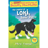 The Secret Adventures Of Scruffy MacMuffin: The Legend Of Loki Super Puppy
