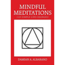 Mindful Meditations: 123 Simple Life Changes