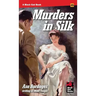 Murders in Silk