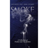 Smoke: A Collection of Fiction and Non-fiction