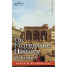 The Florentine History Vol. I
